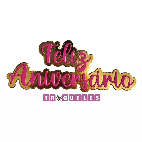 4032 Troquel Feliz Aniversario