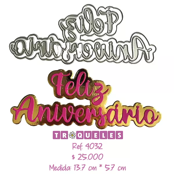 4032 Troquel Feliz Aniversario