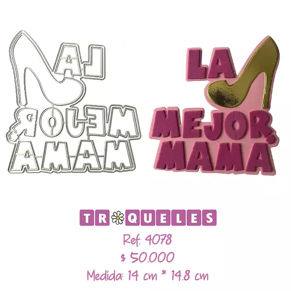 4078 Troquel La Mejor Mama Zapatilla