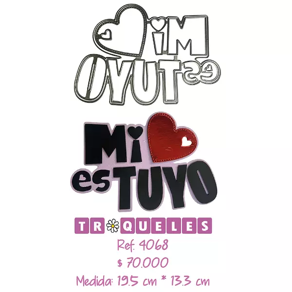 4068 Troquel Mi Corazon Es Tuyo
