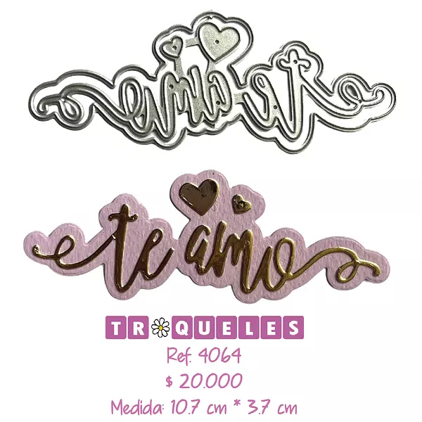 4064 Troquel Te Amo