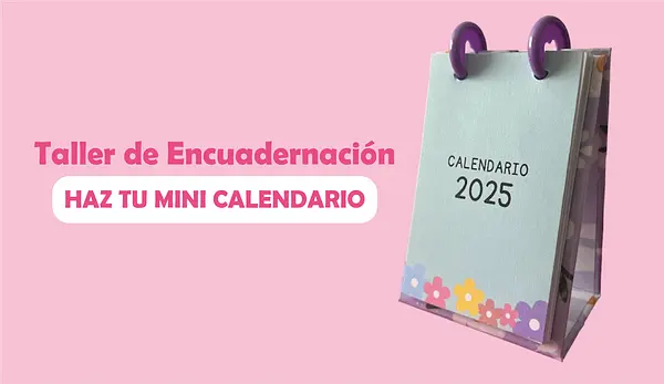 Taller Haz tu mini calendario (Video o Presencial)