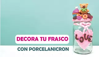 Decora tu frasco con porcelanicron (Presencial)