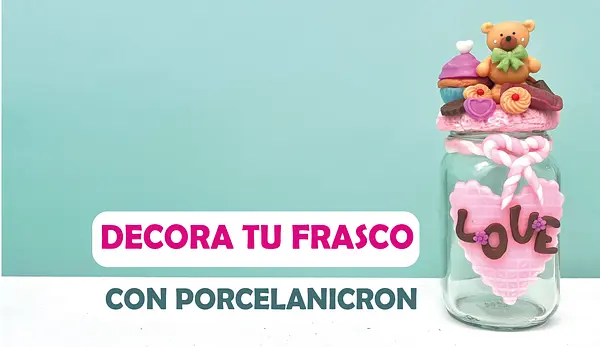 Decora tu frasco con porcelanicron (Presencial)