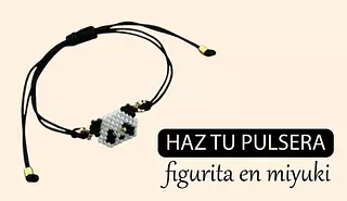 Taller haz tu pulsera (figurita Miyuki) (Virtual o Presencial)