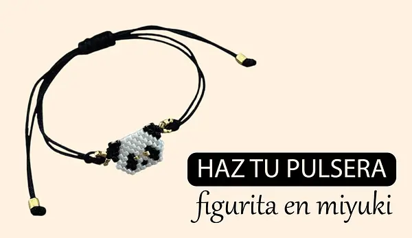 Taller haz tu pulsera (figurita Miyuki) (Virtual o Presencial)