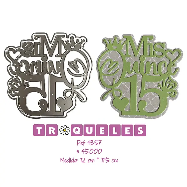 4357 Troquel Mis Quince Años