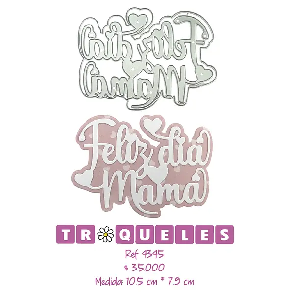 4345 Troquel Feliz Dia Mamá
