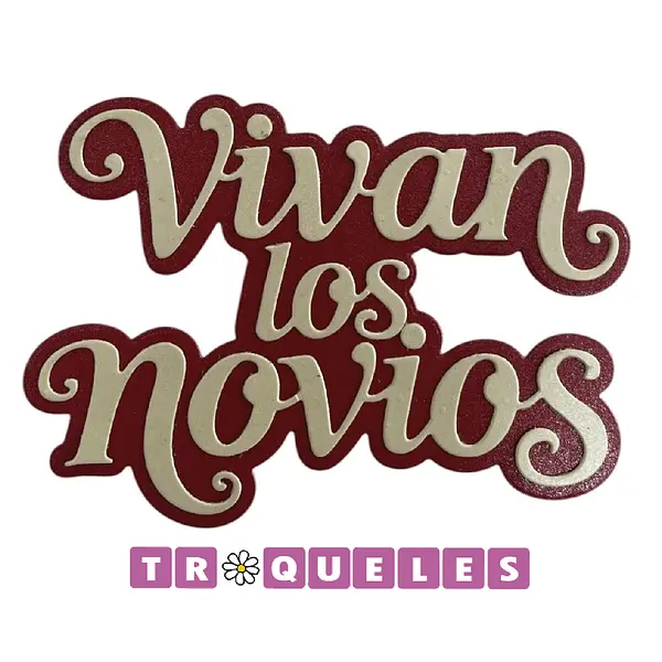4347 Troquel Vivan Los Novios