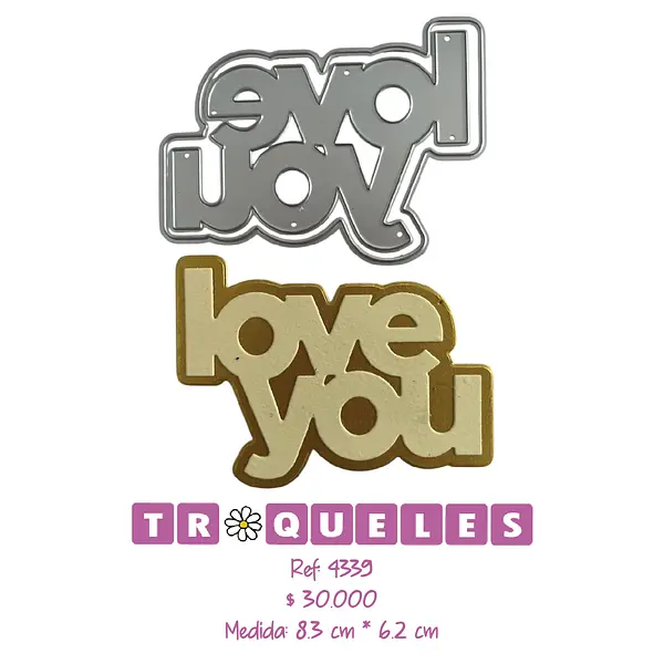 4339 Troquel Love You