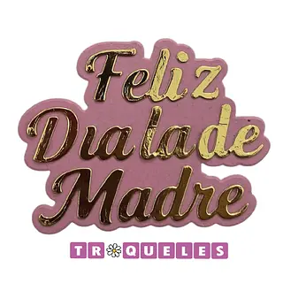 4325 Troquel Dia De La Madre