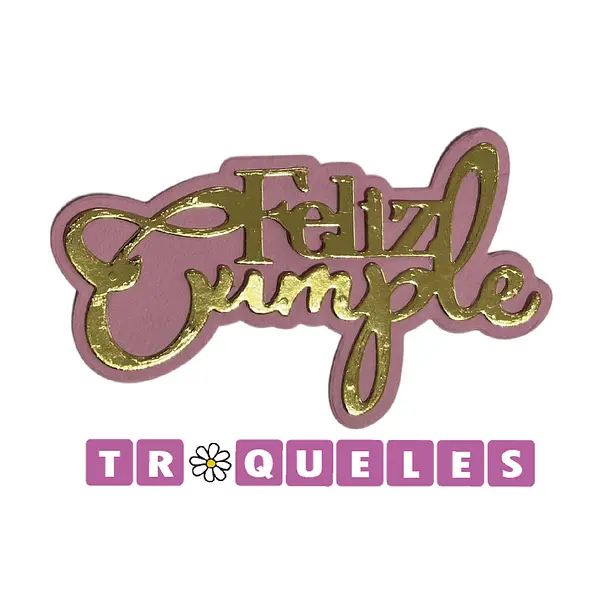 4330 Troquel Feliz Cumple