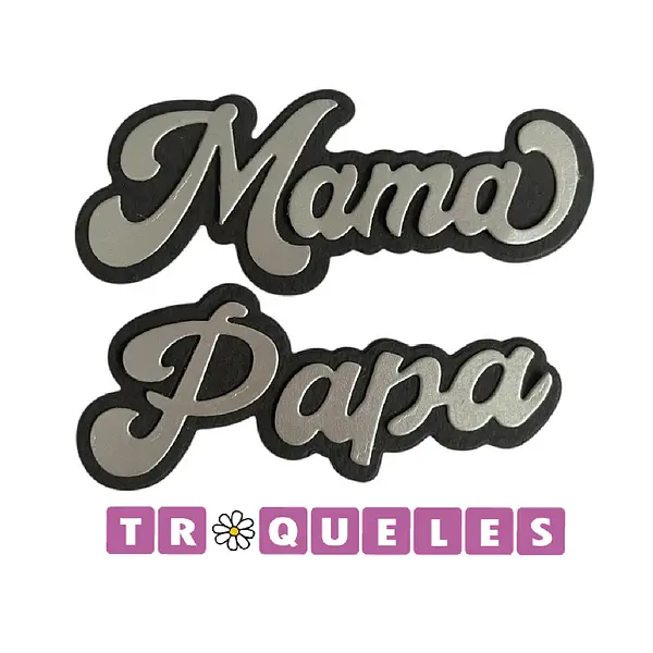 4332 Troquel Mama Papa