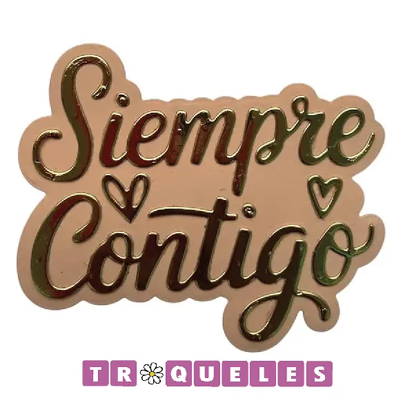 4396 Troquel Siempre Contigo