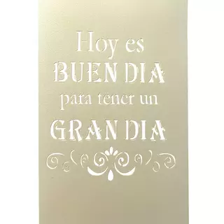 Stencil Hoy Es Un Buen Dia para Tener Un Gran Dia