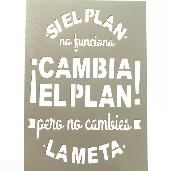 Stencil Si El Plan No Funciona Cambia El Plan Pero No Cambia