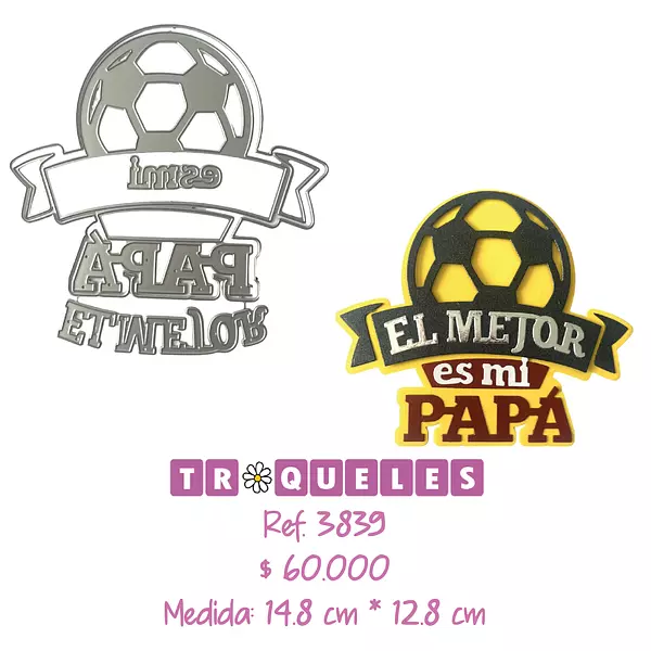 3839 Troquel El Mejor Es Mi Papa