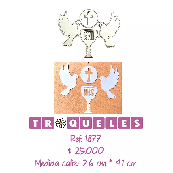 1877 Troquel Caliz Y Palomas